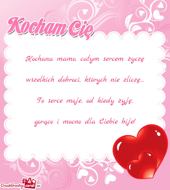 To serce moje, od kiedy żyję