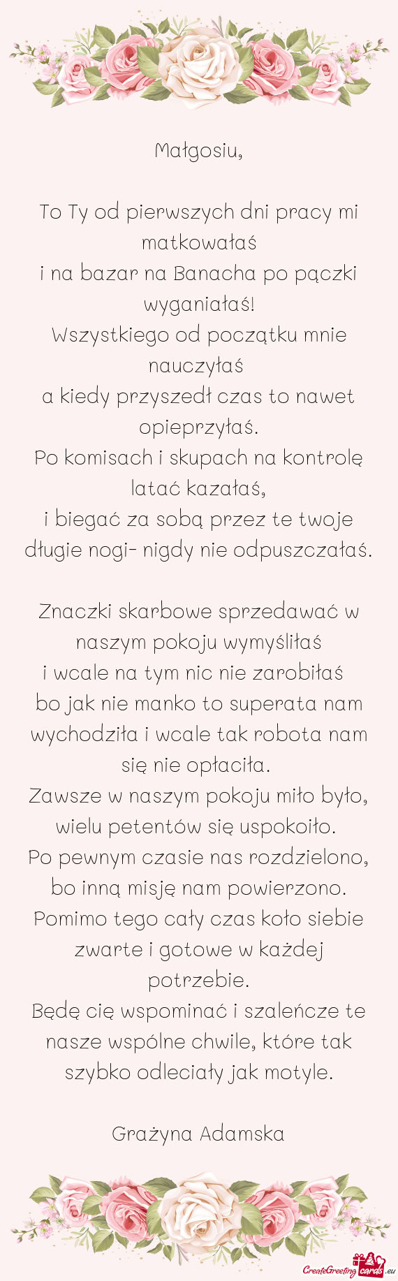 To Ty od pierwszych dni pracy mi matkowałaś