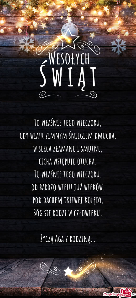 To właśnie tego wieczoru,  gdy wiatr zimnym śniegiem dmucha,  w serca