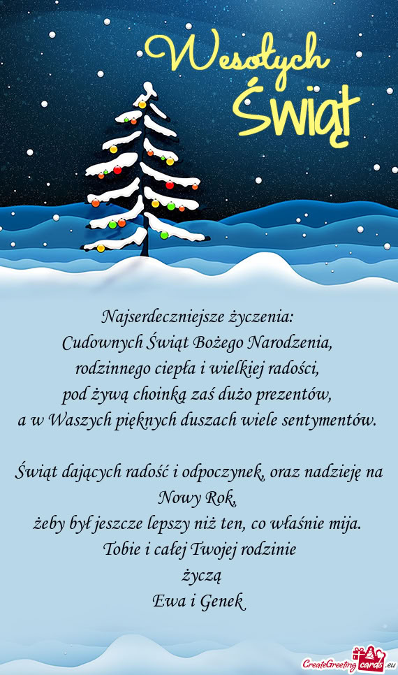 Tobie i całej Twojej rodzinie życzą Ewa i Genek