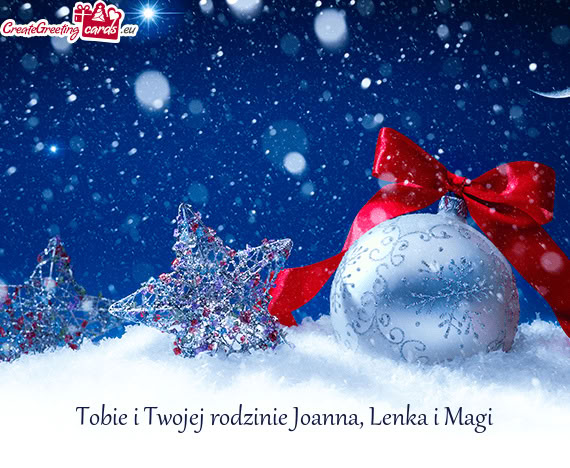 Tobie i Twojej rodzinie Joanna, Lenka i Magi