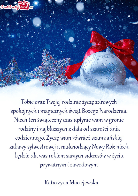 Tobie oraz Twojej rodzinie życzę zdrowych spokojnych i magicznych świąt Bożego Narodzenia. Niec