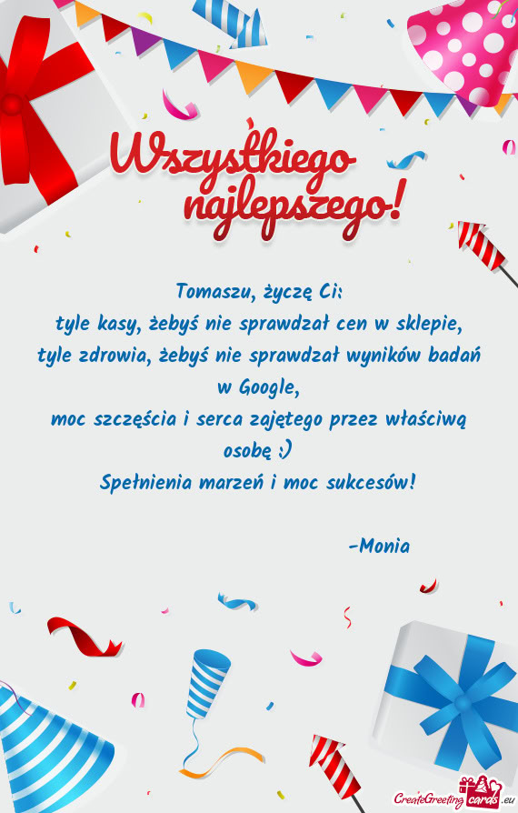 Tomaszu, życzę Ci
