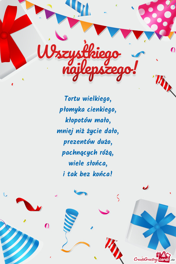 Tortu wielkiego,  płomyka cienkiego,  kłopotów mało,  mniej niż życie