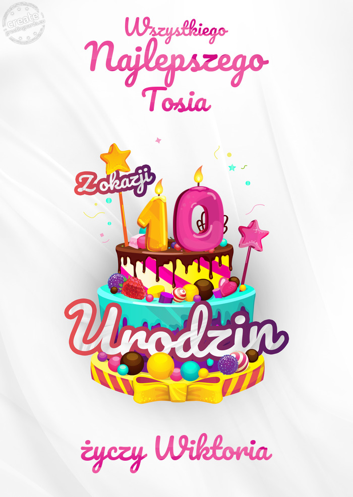 Tosia, Wszystkiego najlepszego z okazji 10 urodzin Wiktoria