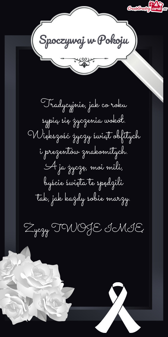 Tradycyjnie, jak co roku  sypią się życzenia wokół.  Większość życzy