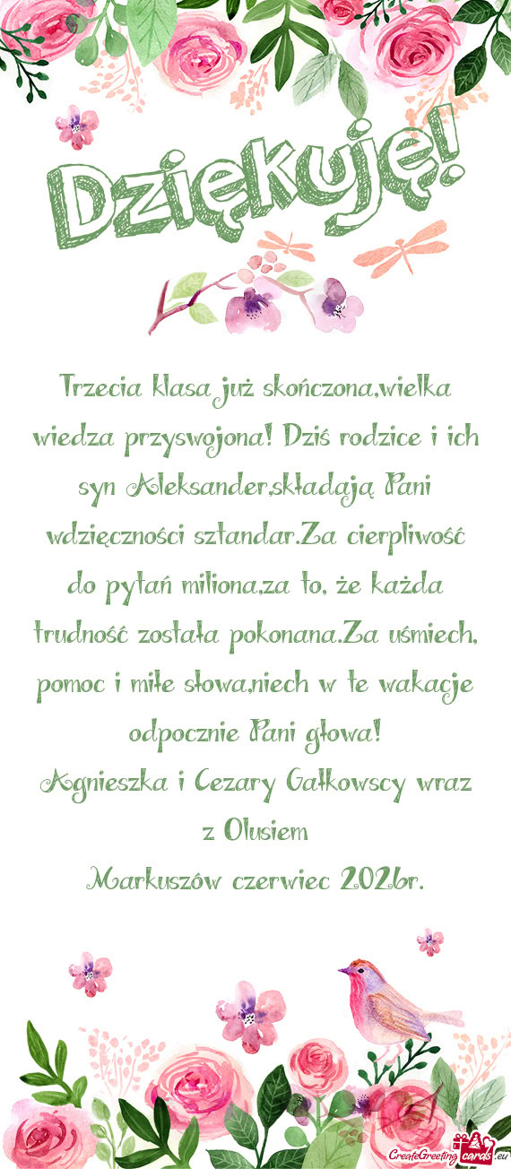 Trzecia klasa już skończona,wielka wiedza przyswojona! Dziś rodzice i ich syn Aleksander,składaj