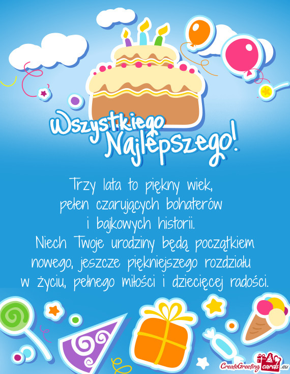 Trzy lata to piękny wiek