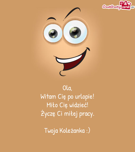 Twoja Koleżanka :)