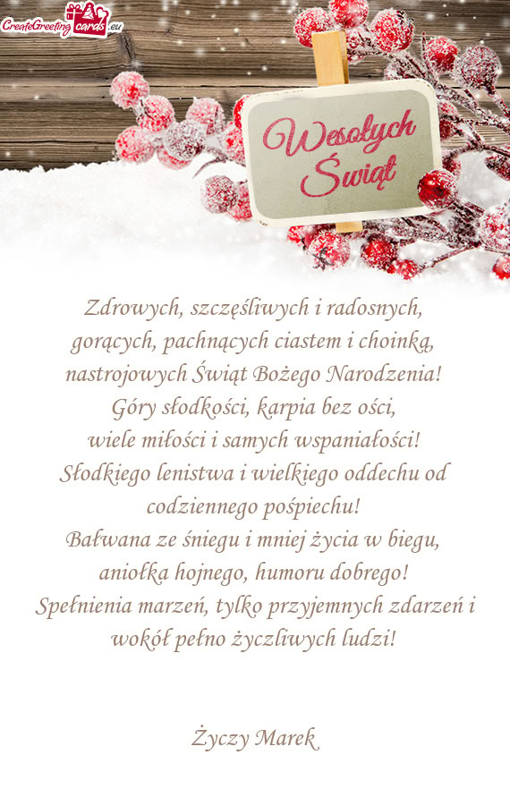 Tylko przyjemnych zdarzeń i wokół pełno życzliwych ludzi!  Marek