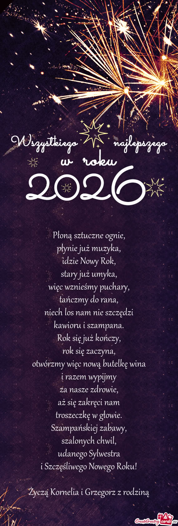 Udanego Sylwestra i Szczęśliwego Nowego Roku! Życzą Kornelia i Grzegorz z rodziną