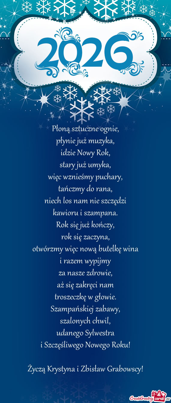 Udanego Sylwestra i Szczęśliwego Nowego Roku! Życzą Krystyna i Zbisław Grabowscy