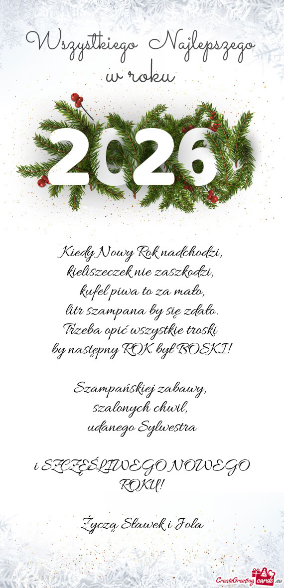 Udanego Sylwestra i SZCZĘŚLIWEGO NOWEGO ROKU! Życzą Sławek i Jola