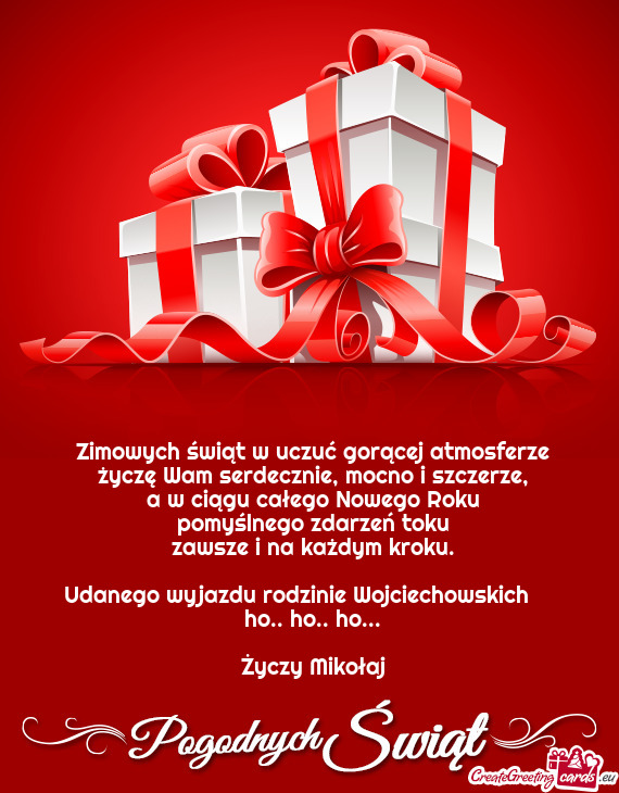 Udanego wyjazdu rodzinie Wojciechowskich  ho.. ho.. ho