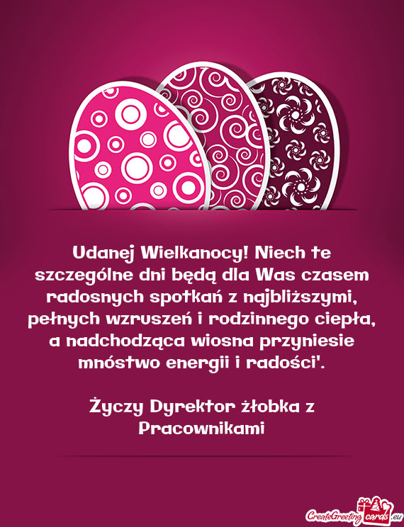 Udanej Wielkanocy! Niech te szczególne dni będą dla Was czasem radosnych spotkań z najbliższymi