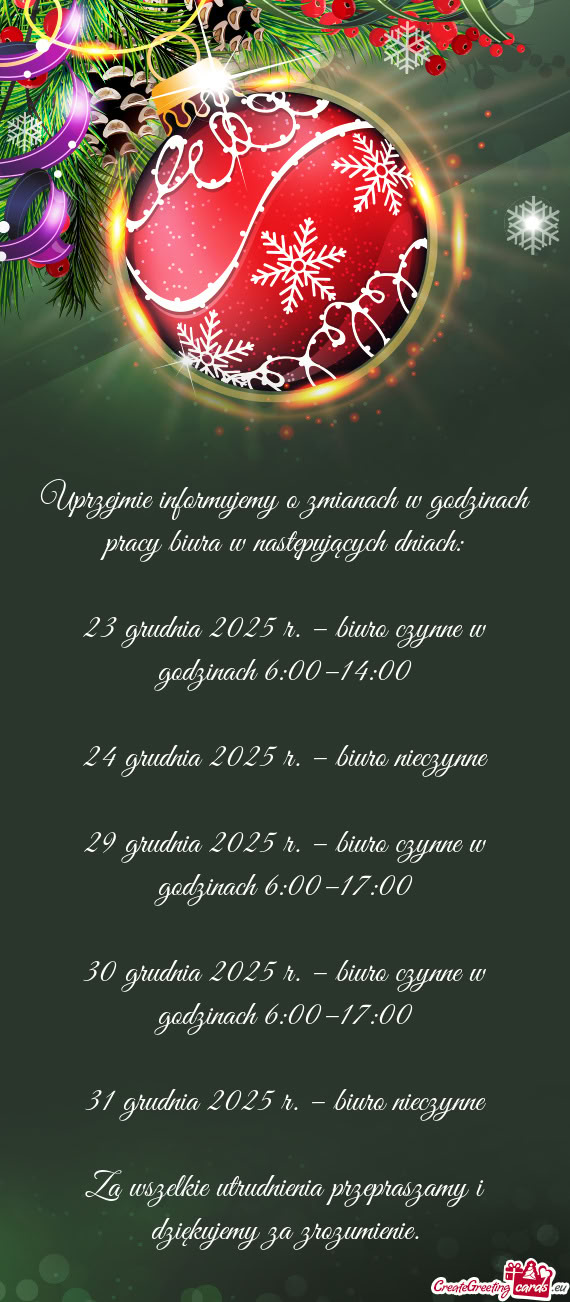 Uprzejmie informujemy o zmianach w godzinach pracy biura w następujących dniach