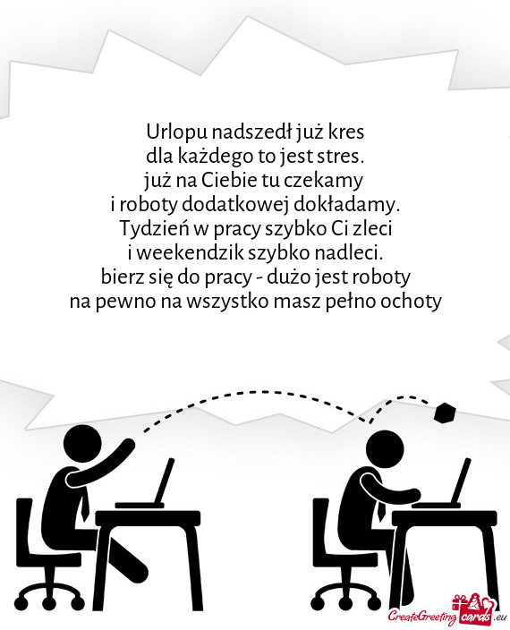 Urlopu nadszedł już kres