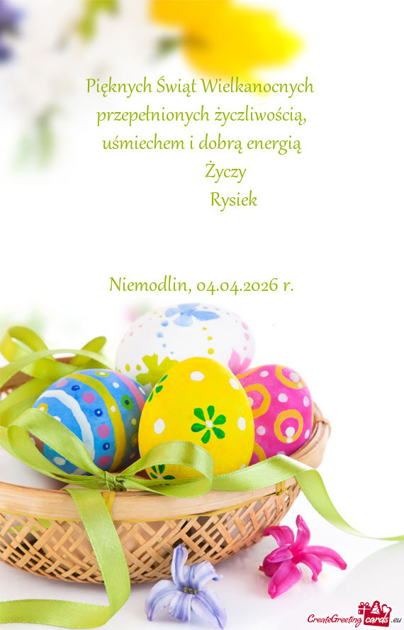 Uśmiechem i dobrą energią    Życzy     Rysiek  Niemodlin