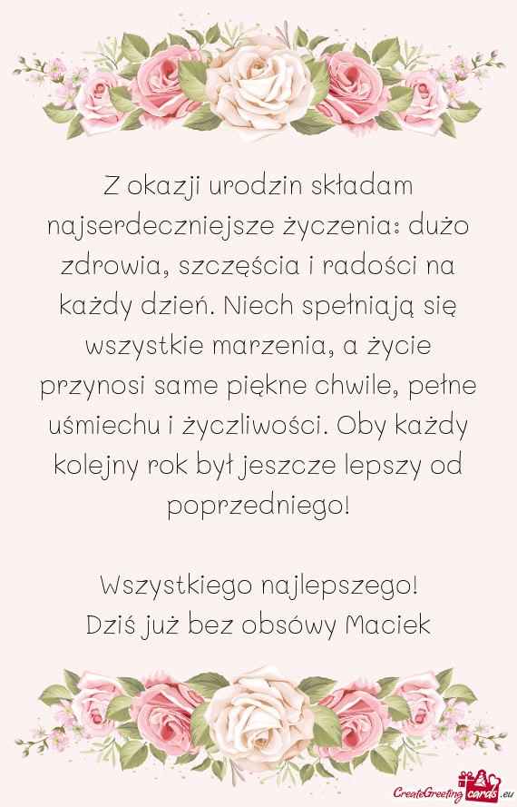 Uśmiechu i życzliwości. Oby każdy kolejny rok był jeszcze lepszy od poprzedniego