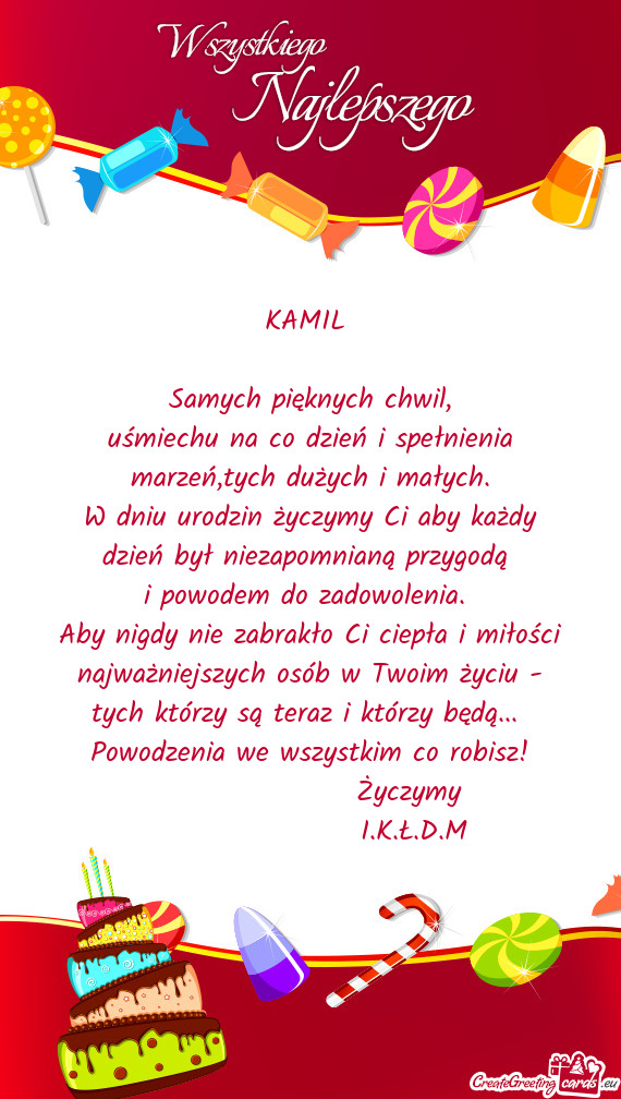 Uśmiechu na co dzień i spełnienia marzeń,tych dużych i małych