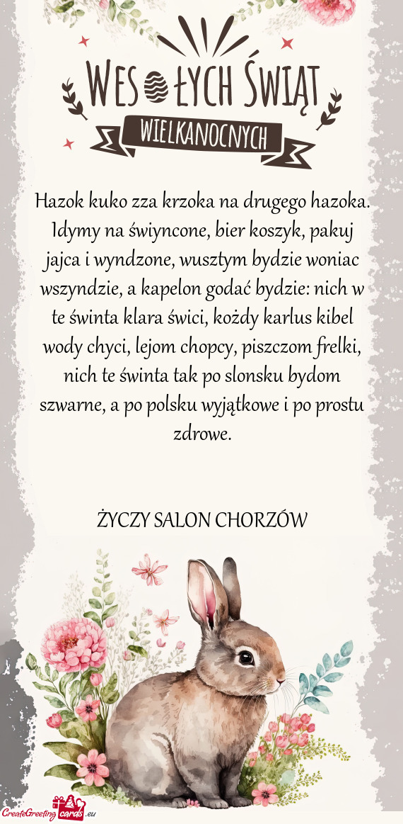 Usztym bydzie woniac wszyndzie, a kapelon godać bydzie: nich w te świnta klara świci, kożdy karl