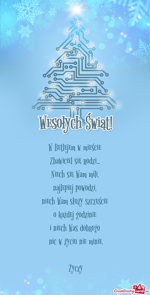 W Betlejem w mieście   Zbawiciel się rodzi...   Niech się Wam mili,