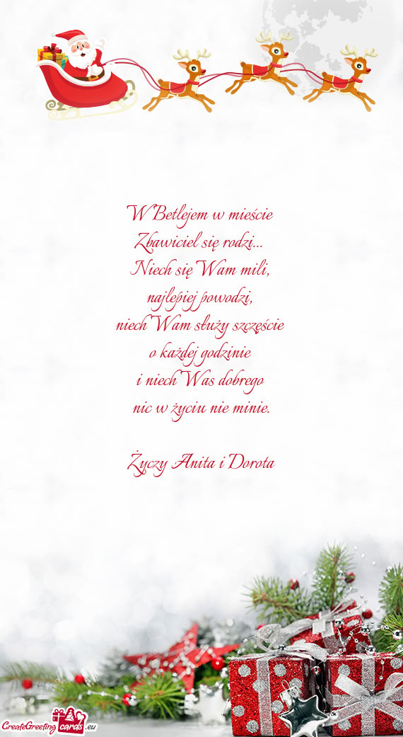 W Betlejem w mieście   Zbawiciel się rodzi...   Niech się Wam mili,