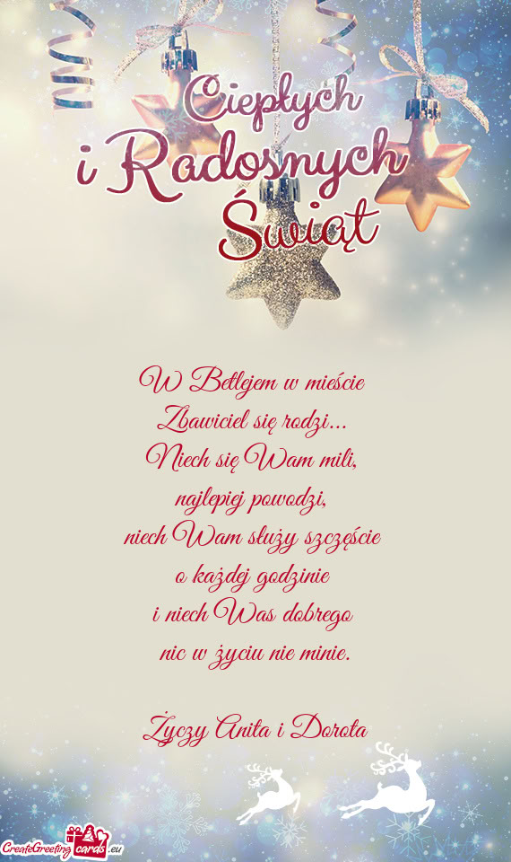 W Betlejem w mieście   Zbawiciel się rodzi...   Niech się Wam mili,