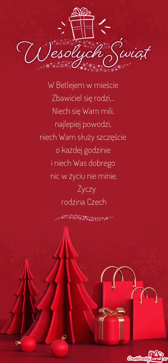 W Betlejem w mieście   Zbawiciel się rodzi...   Niech się Wam mili,
