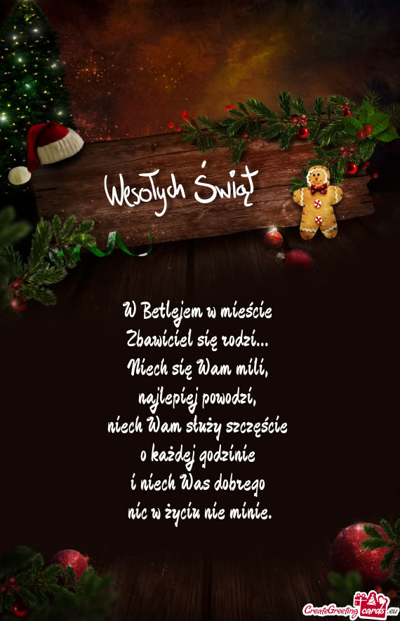 W Betlejem w mieście   Zbawiciel się rodzi...   Niech się Wam mili,