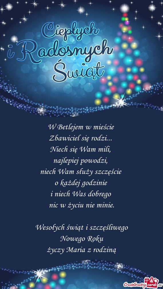 W Betlejem w mieście   Zbawiciel się rodzi...   Niech się Wam mili,