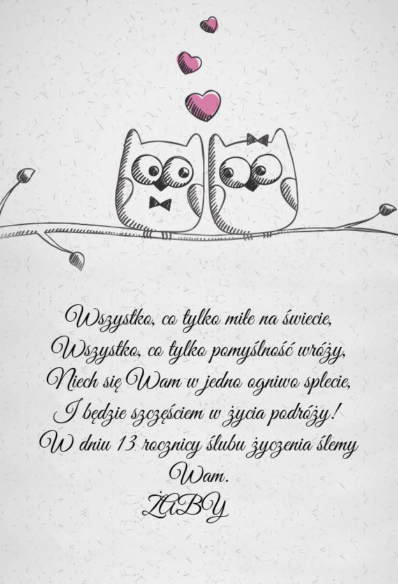 W dniu 13 rocznicy ślubu życzenia ślemy Wam