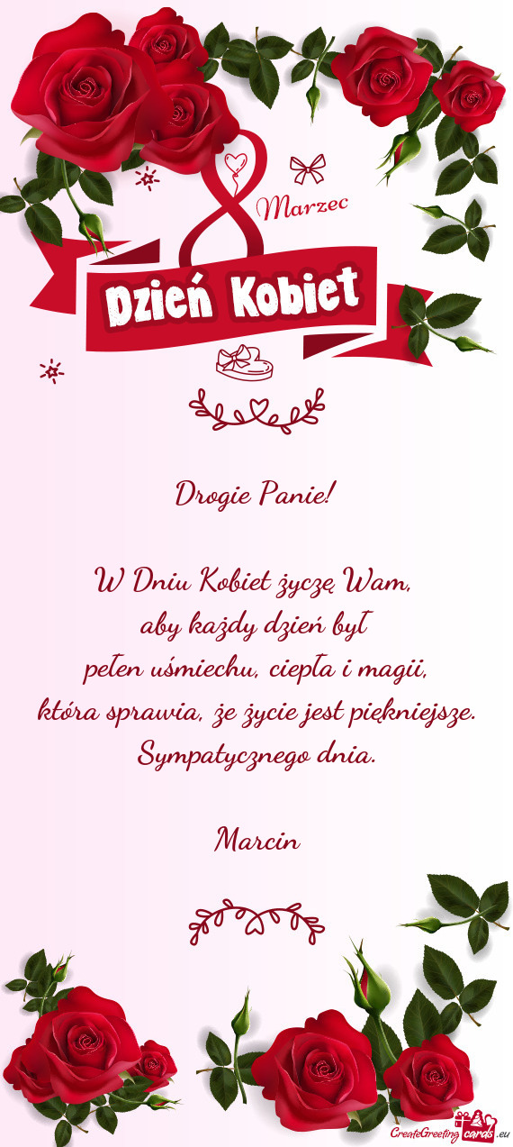 W Dniu Kobiet życzę Wam
