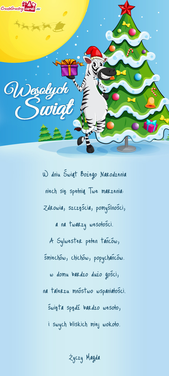 W dniu Świąt Bożego Narodzenia  niech się spełnią Twe marzenia: