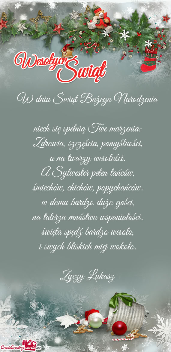 W dniu Świąt Bożego Narodzenia  niech się spełnią Twe marzenia: