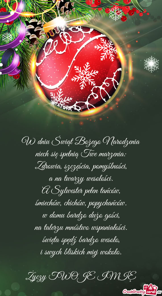 W dniu Świąt Bożego Narodzenia  niech się spełnią Twe marzenia:
