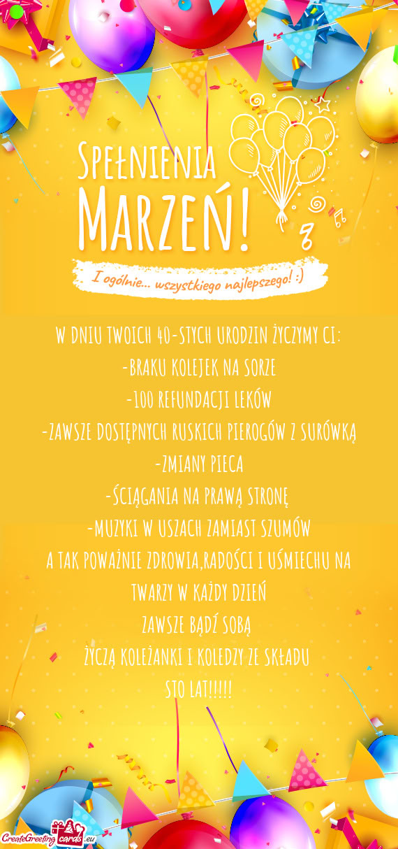 W DNIU TWOICH 40-STYCH URODZIN ŻYCZYMY CI