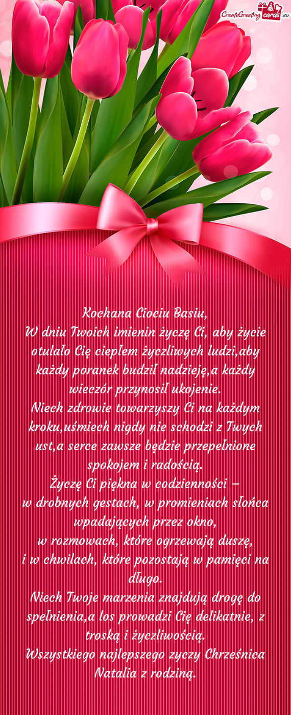 W dniu Twoich imienin życzę Ci, aby życie otulało Cię ciepłem życzliwych ludzi,aby każdy por