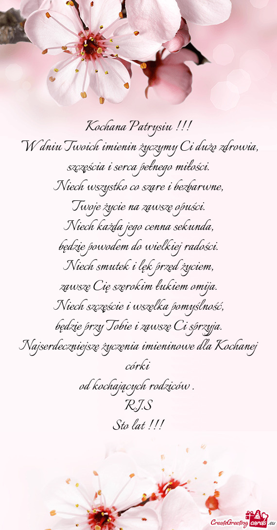 W dniu Twoich imienin życzymy Ci dużo zdrowia, szczęścia i serca pełnego miłości