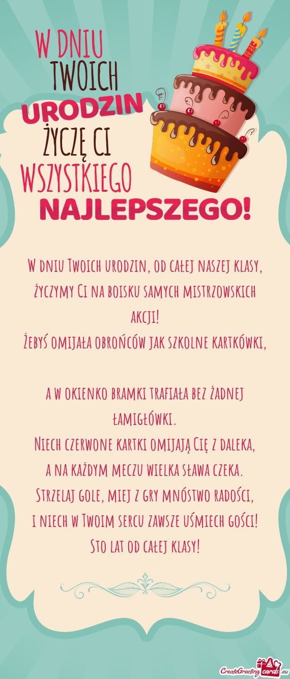 W dniu Twoich urodzin, od całej naszej klasy