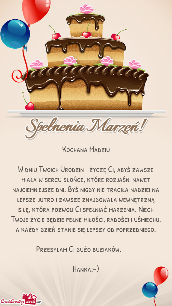 W dniu Twoich Urodzin ❤️życzę Ci, abyś zawsze miała w sercu słońce, które rozjaśni nawet