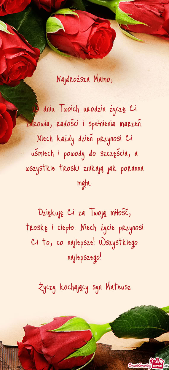 W dniu Twoich urodzin życzę Ci zdrowia, radości i spełnienia marzeń. Niech każdy dzień przyno