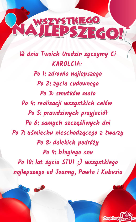 W dniu Twoich Urodzin życzymy Ci KAROLCIA