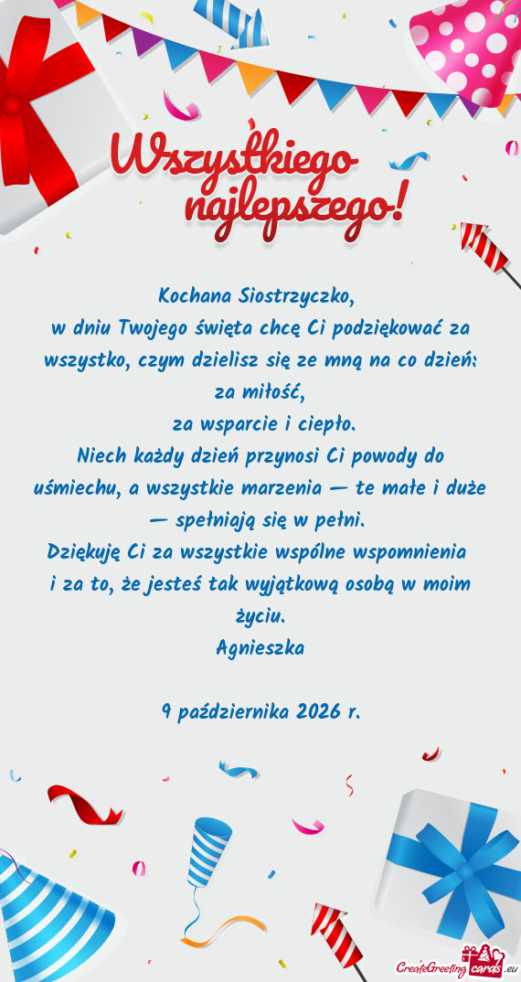 W dniu Twojego święta chcę Ci podziękować za wszystko, czym dzielisz się ze mną na co dzień
