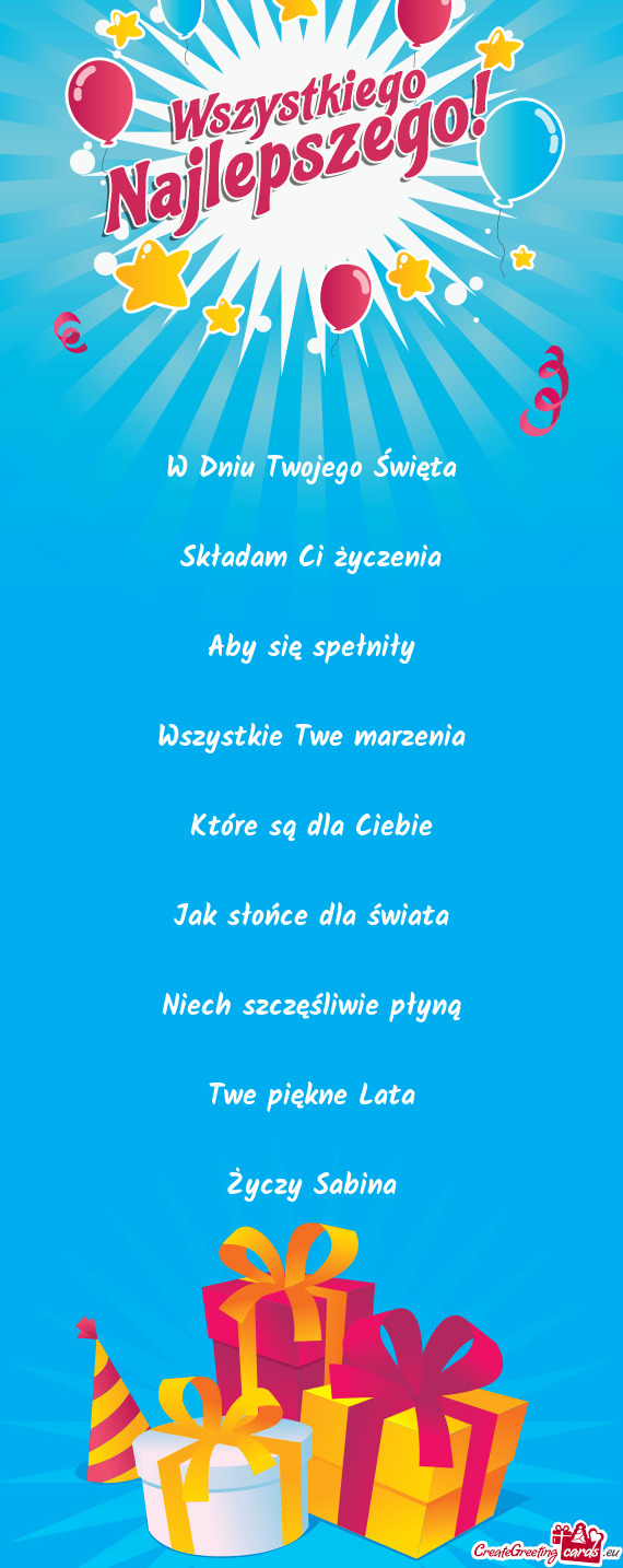 W Dniu Twojego Święta Składam Ci życzenia Aby się spełniły Wszystkie Twe marzenia