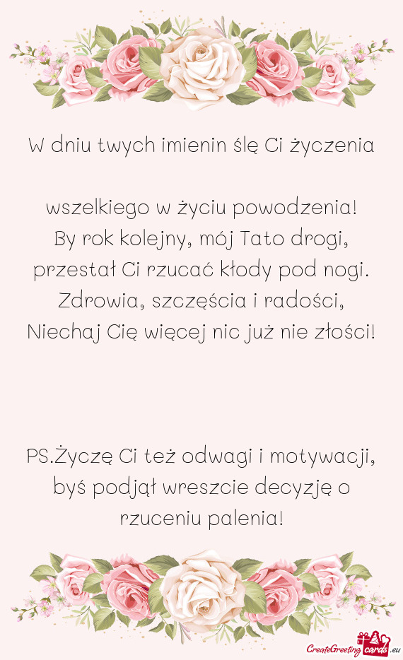 W dniu twych imienin ślę Ci życzenia