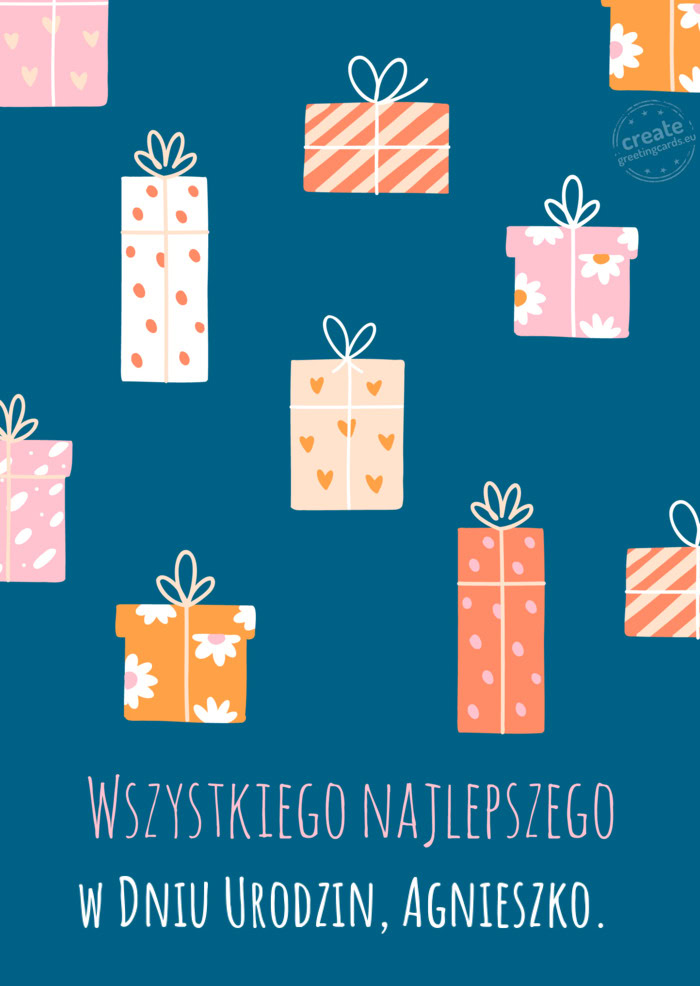 W Dniu Urodzin, Agnieszko