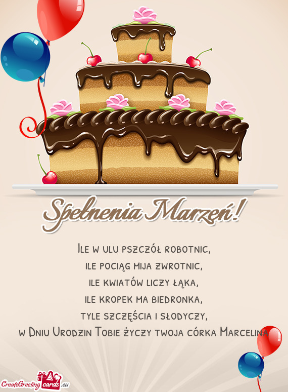 W Dniu Urodzin Tobie życzy twoja córka Marcelina