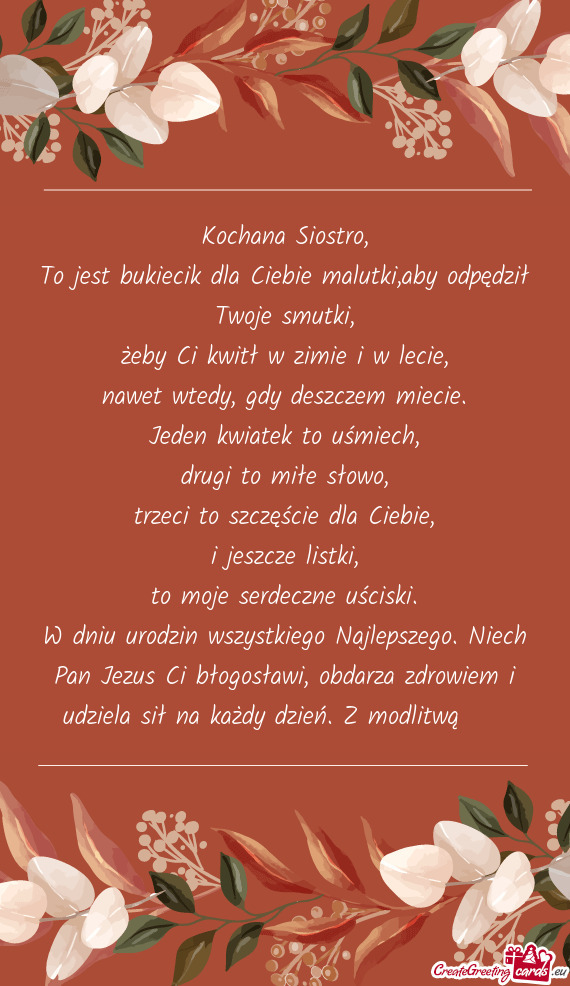 W dniu urodzin wszystkiego Najlepszego. Niech Pan Jezus Ci błogosławi, obdarza zdrowiem i udziela