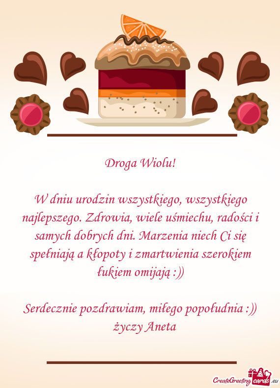 W dniu urodzin wszystkiego, wszystkiego najlepszego. Zdrowia, wiele uśmiechu, radości i samych dob